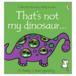 thats not my dinosour