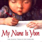 my name is yoon by helen recorvits illustrations by gabi swiatkowski